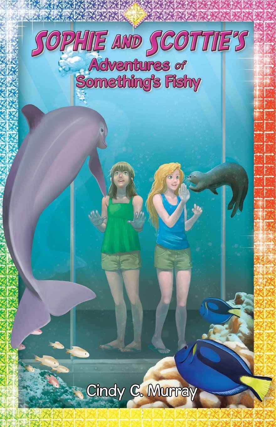 Sophie and Scottie's Adventures of Something's Fishy (The Aventures of Sophie and Scottie)