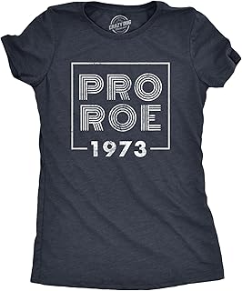 Womens Pro Roe 1973 T Shirt Roe V Wade Womens Rights Protest Tee for Ladies