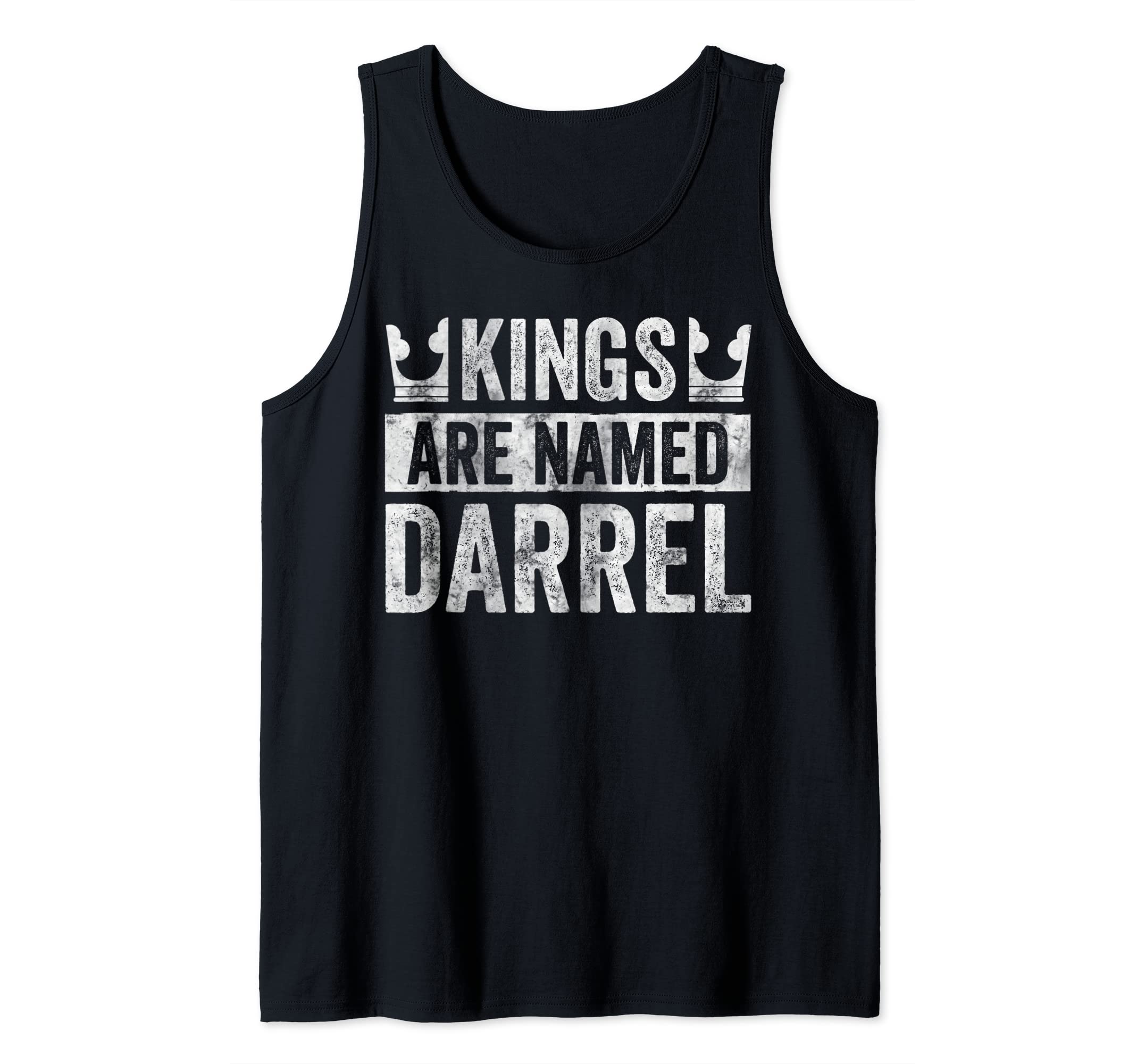 Funny Personalized Name Shirt Kings Are Named Darrel Tank Top