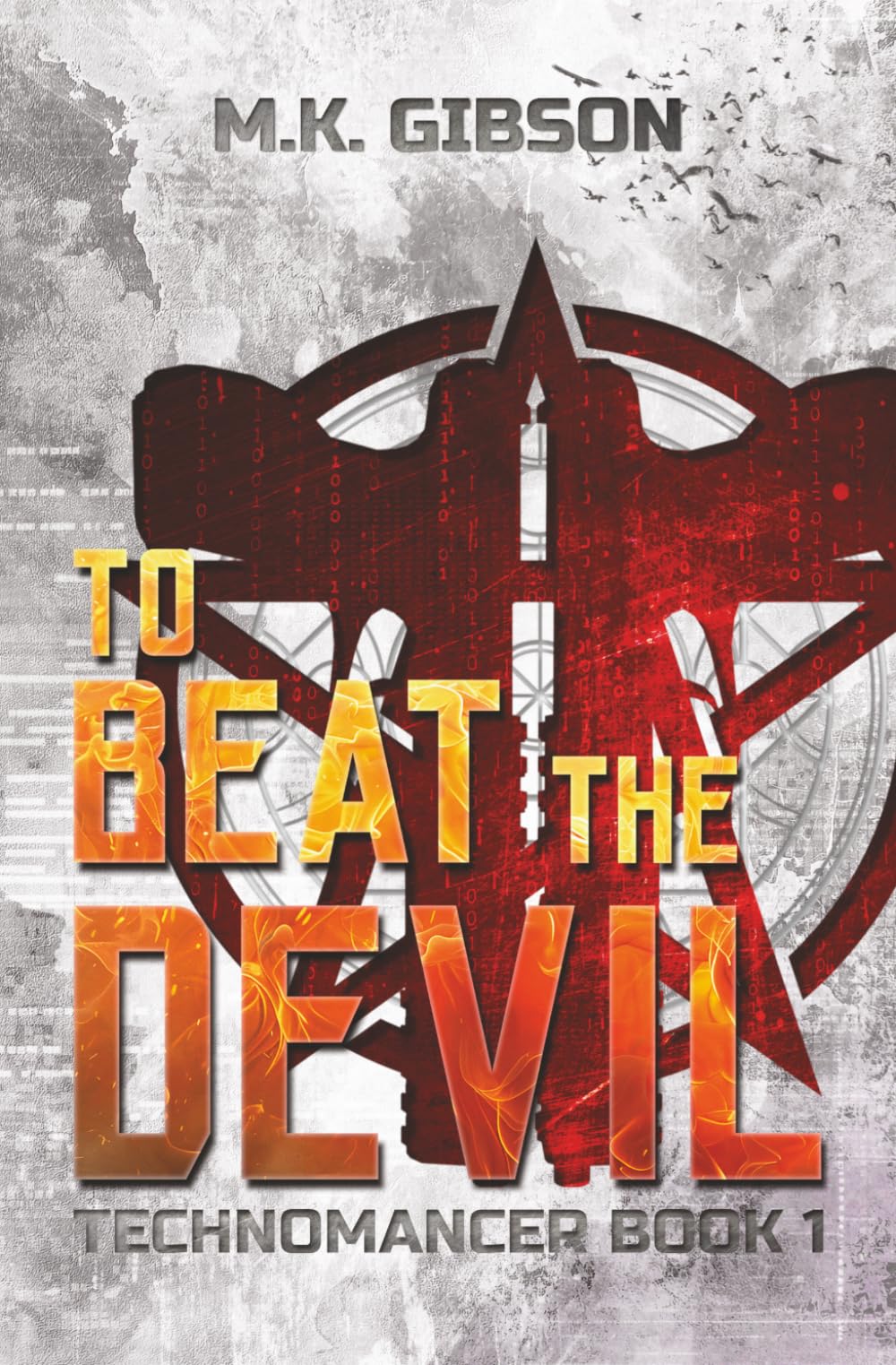 To Beat the Devil: 1 (The Technomancer Novels)