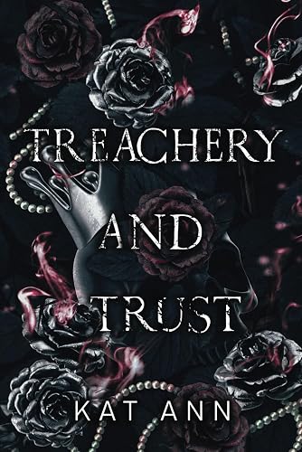 Treachery And Trust