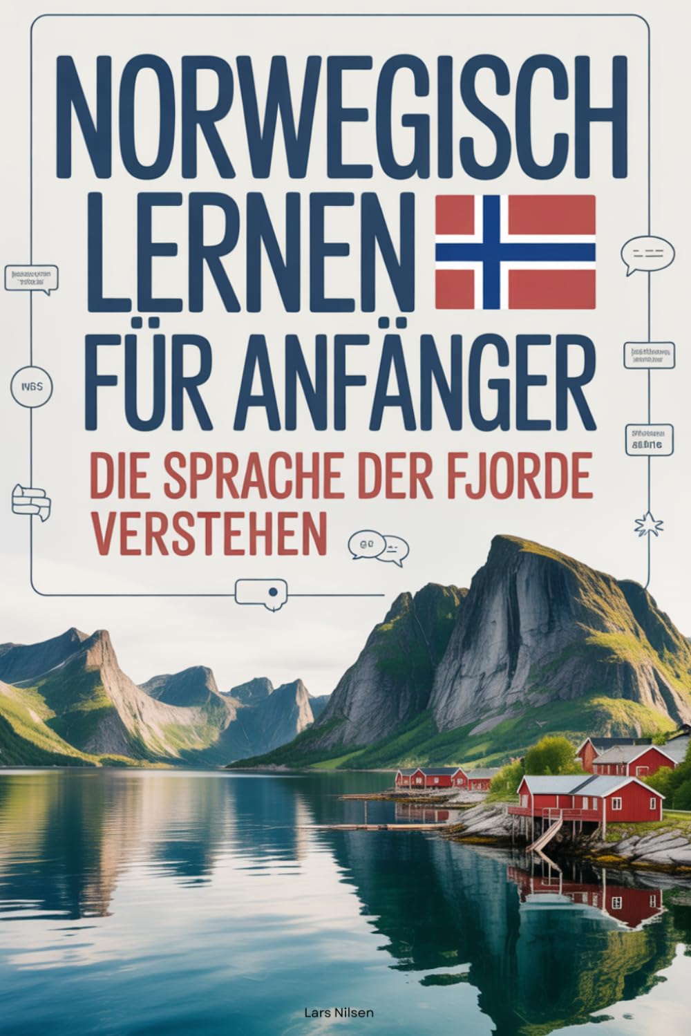 Norwegisch lernen für Anfänger: Die Sprache der Fjorde verstehen
