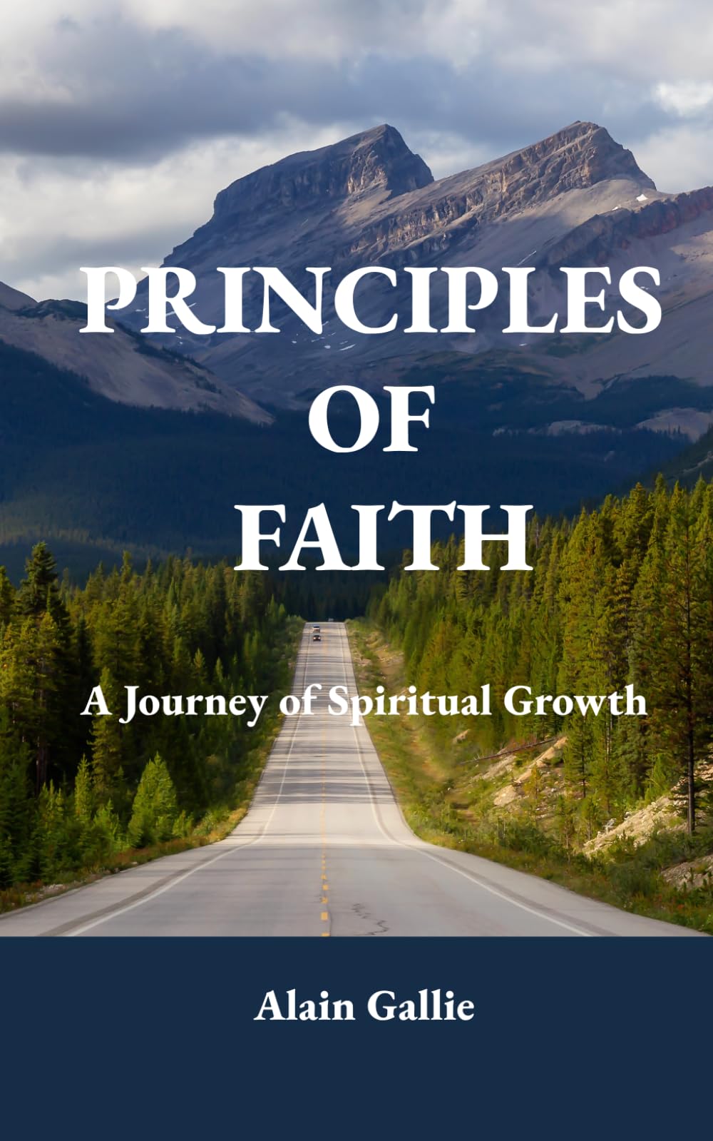 Principles of Faith: A Journey of Spiritual Growth