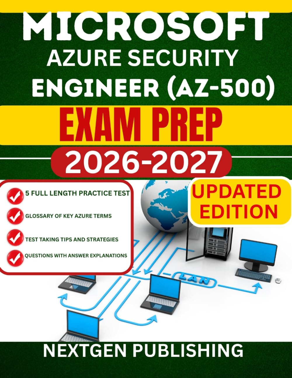 Microsoft azure security engineer (Az -500) exam prep: The Complete Beginner-to-Advanced Guide to Passing the Exam on Your First Attempt