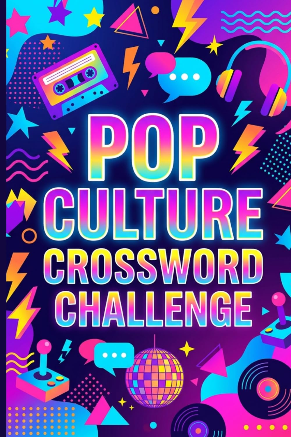Pop Culture Crossword Challenge: 60 Fun Crossword Puzzles Inspired by Everyday Trends, Entertainment, and Modern Culture