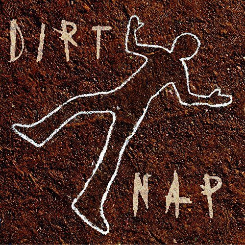Play Dirt Nap by Dirt Nap on Amazon Music