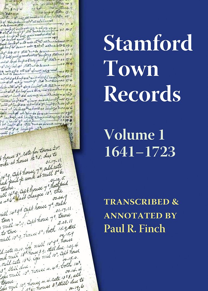 Stamford Town records Volume 1 16411723 Transcribed & Annotated by
