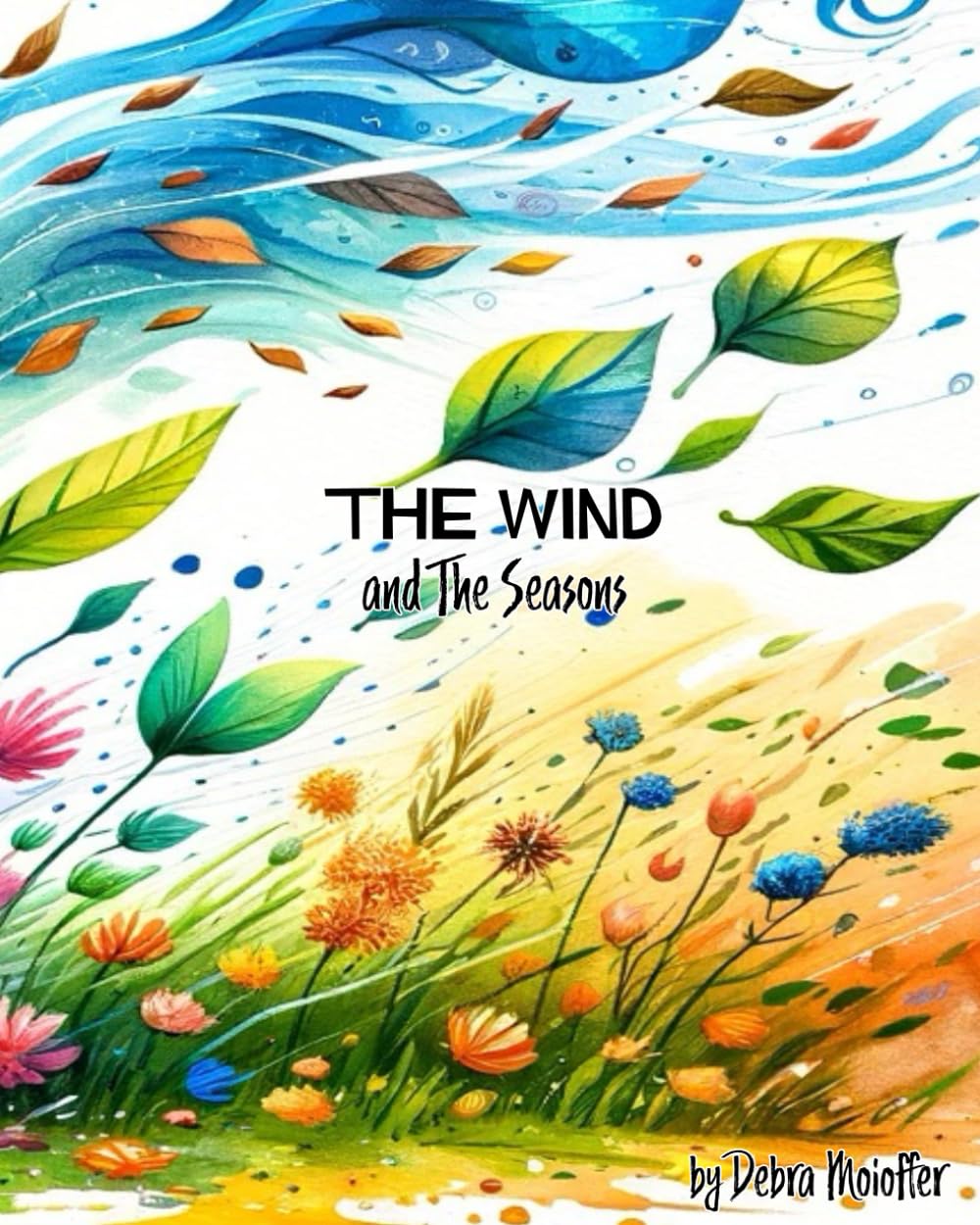 The Wind and The Seasons (The Nature Series)