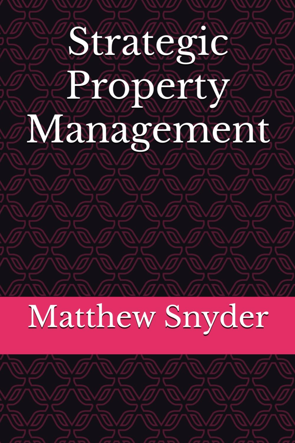 Strategic Property Management