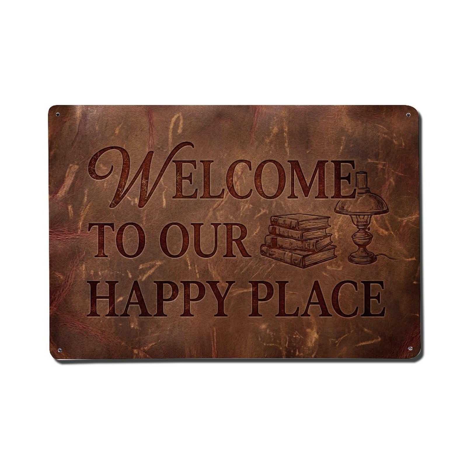 Welcome To Our Happy Place Library Study Metal Tin Sign Plaque Wall Decor for Cafe, Club Bar, Office, Home Garden Metal Poster 8x12Inch