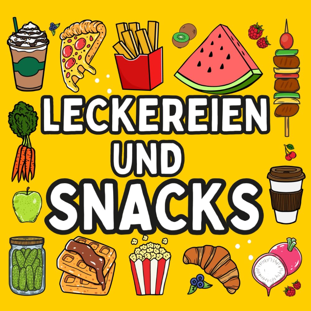 Leckereien und Snacks Malbuch: Über 40 große und einfache Motive für Erwachsene, Senioren und Kinder