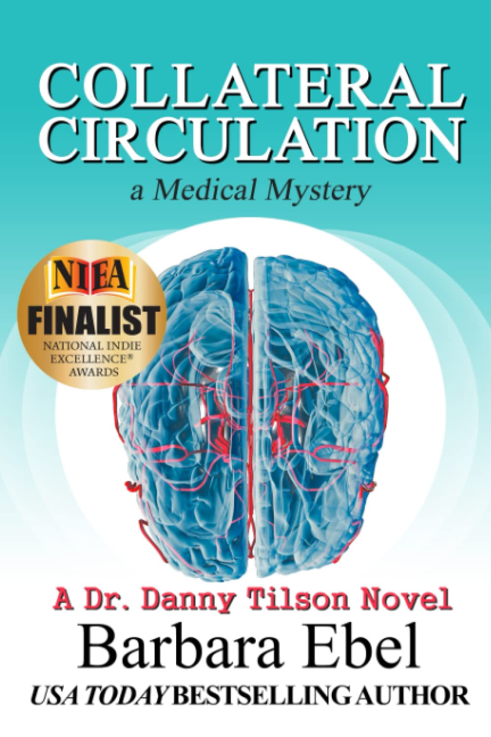 Collateral Circulation: a Medical Mystery (A Dr. Danny Tilson Novel)