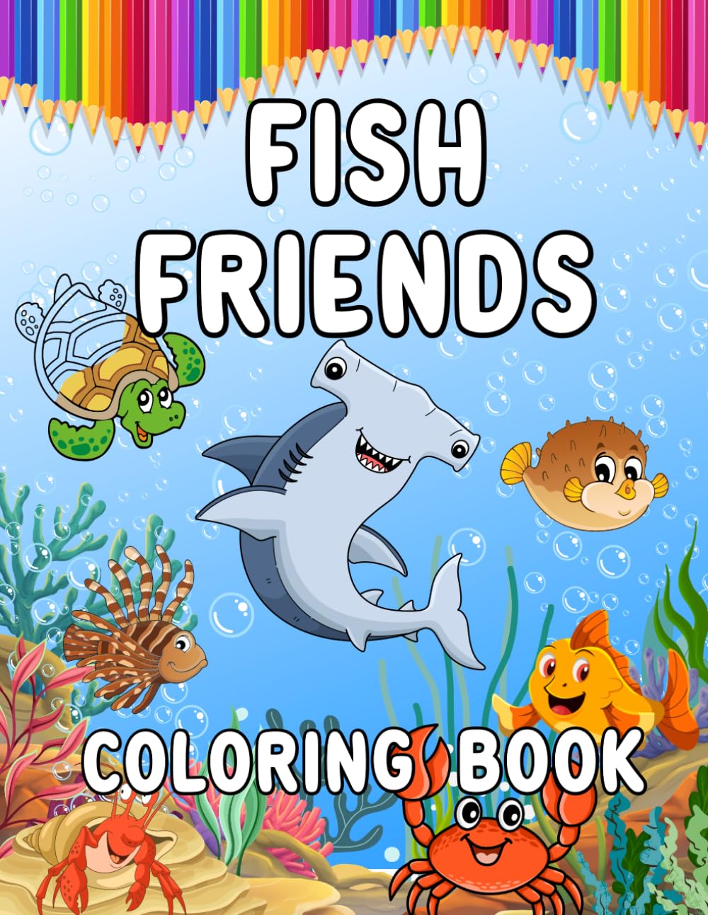 Fish Friends Coloring Book for Kids Ages 3–5: Fun and Easy Ocean Animals Coloring Pages for Preschool and Kindergarten