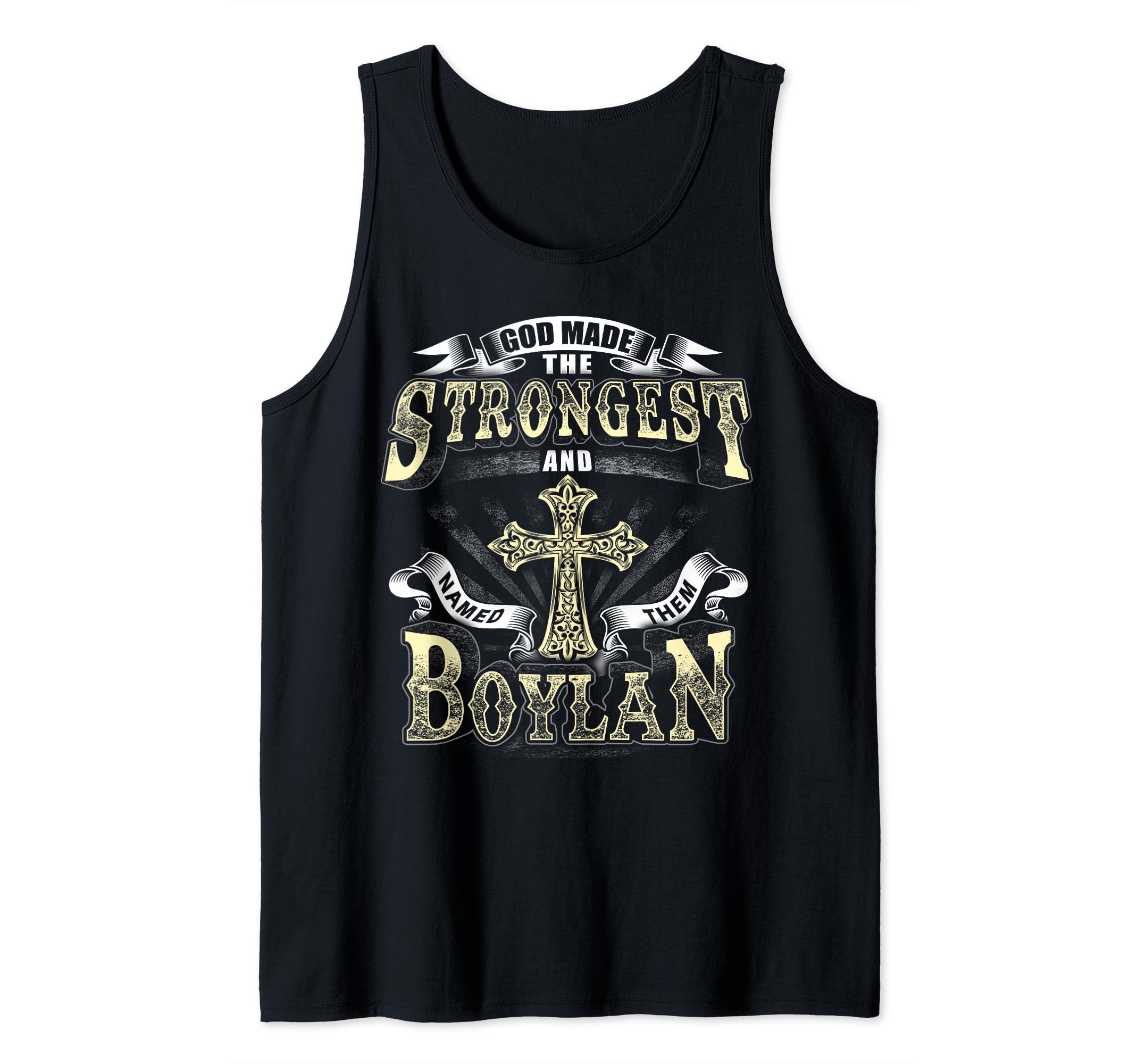 God Made The Stronggest And Named Them Boylan Tank Top