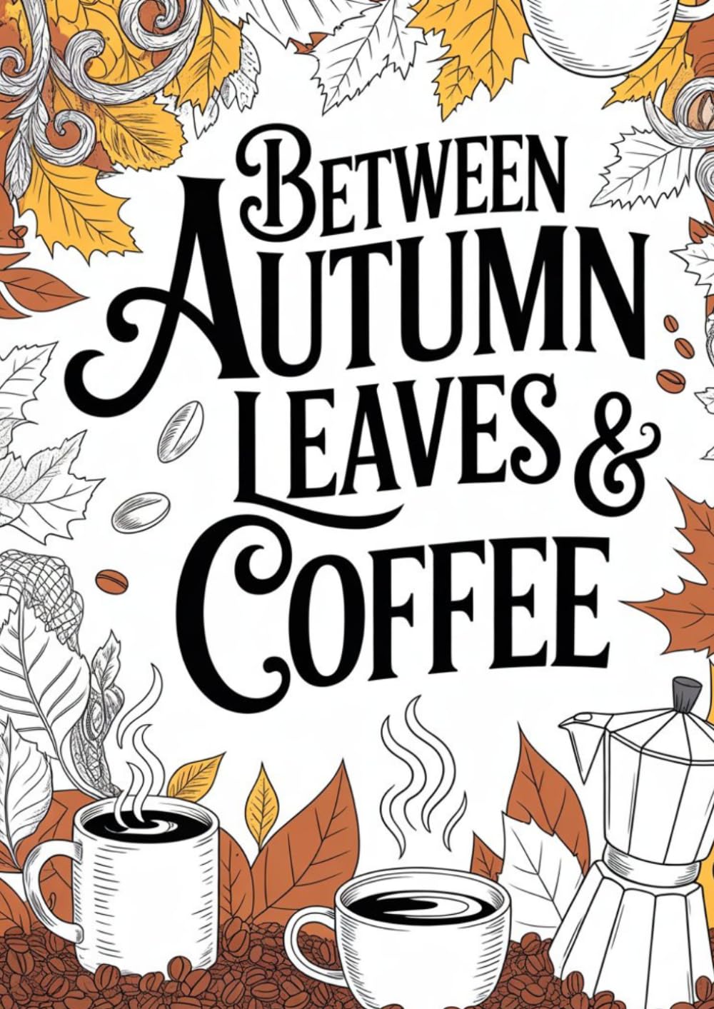 Between Leaves and Coffee