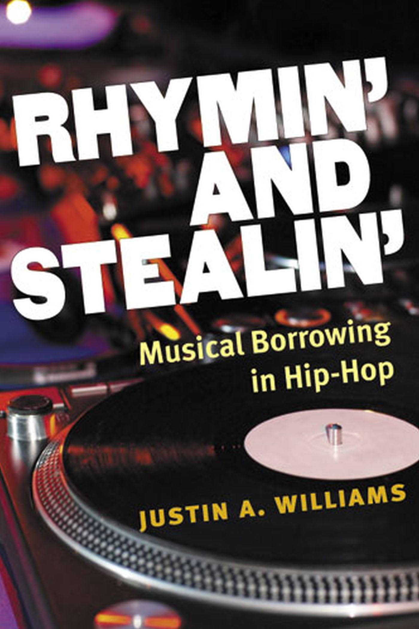 Livre Rhymin' and Stealin' Musical Borrowing in Hip-Hop analyse du sampling