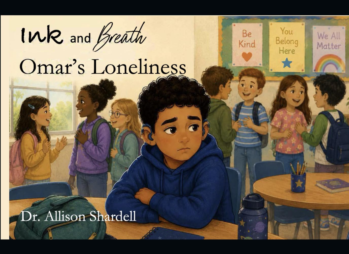 Ink and Breath: Omar's Loneliness: Creative Writing and Mindfulness Activities for Emotional Learning