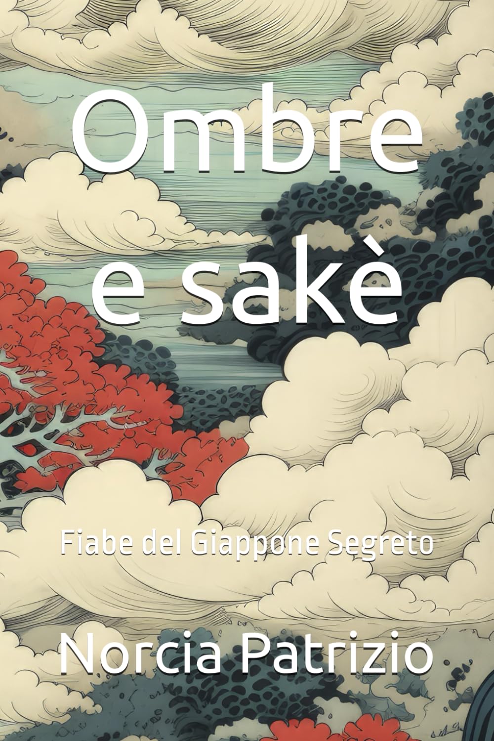 Ombre e sakè: Fiabe del Giappone Segreto