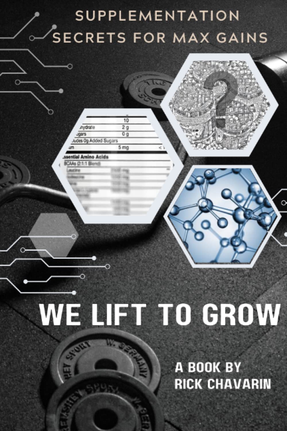 We Lift to Grow: Supplementation Secrets for Max Gains