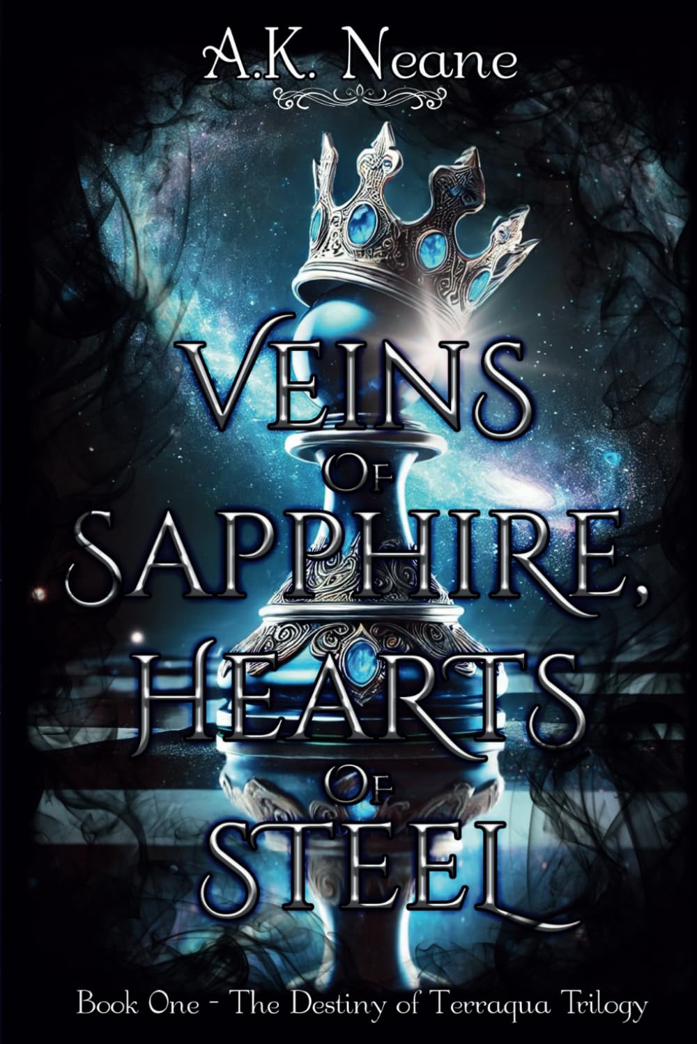 Veins of Sapphire, Hearts of Steel (The Destiny of Terraqua Trilogy)