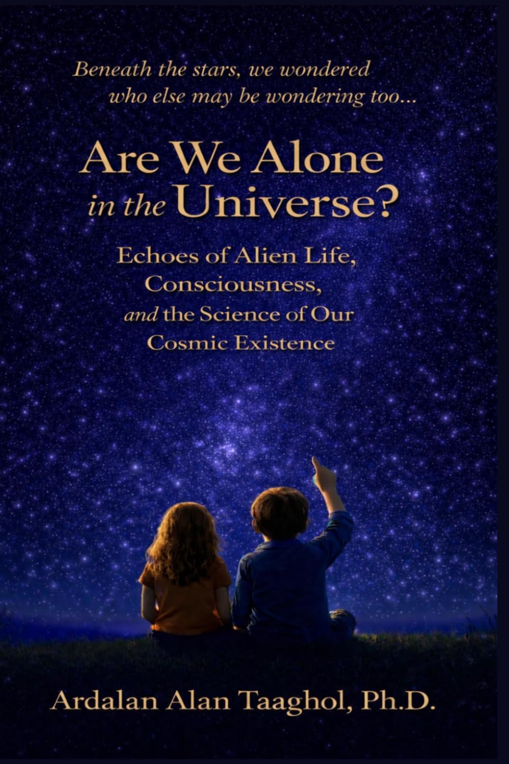 Are We Alone in the Universe?: Echoes of Alien Life, Consciousness, and the Science of our Cosmic Existence