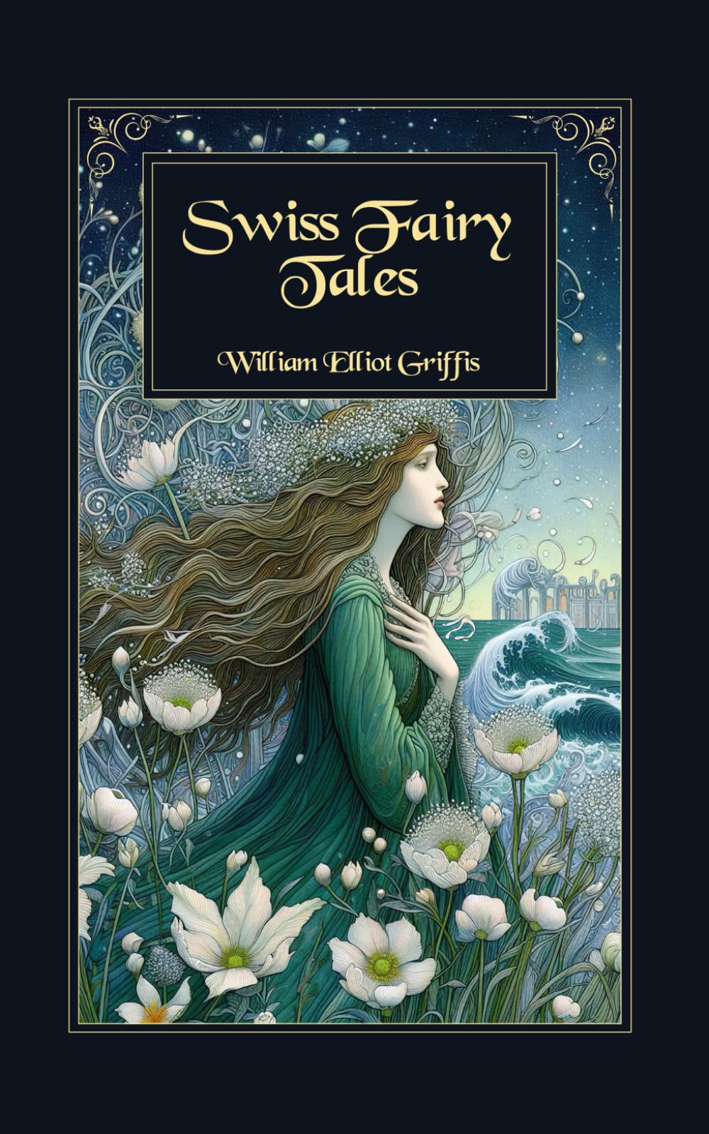 Swiss Fairy Tales: Enchanting Alpine Legends and Classic Folk Stories from Switzerland’s Mountain Heritage