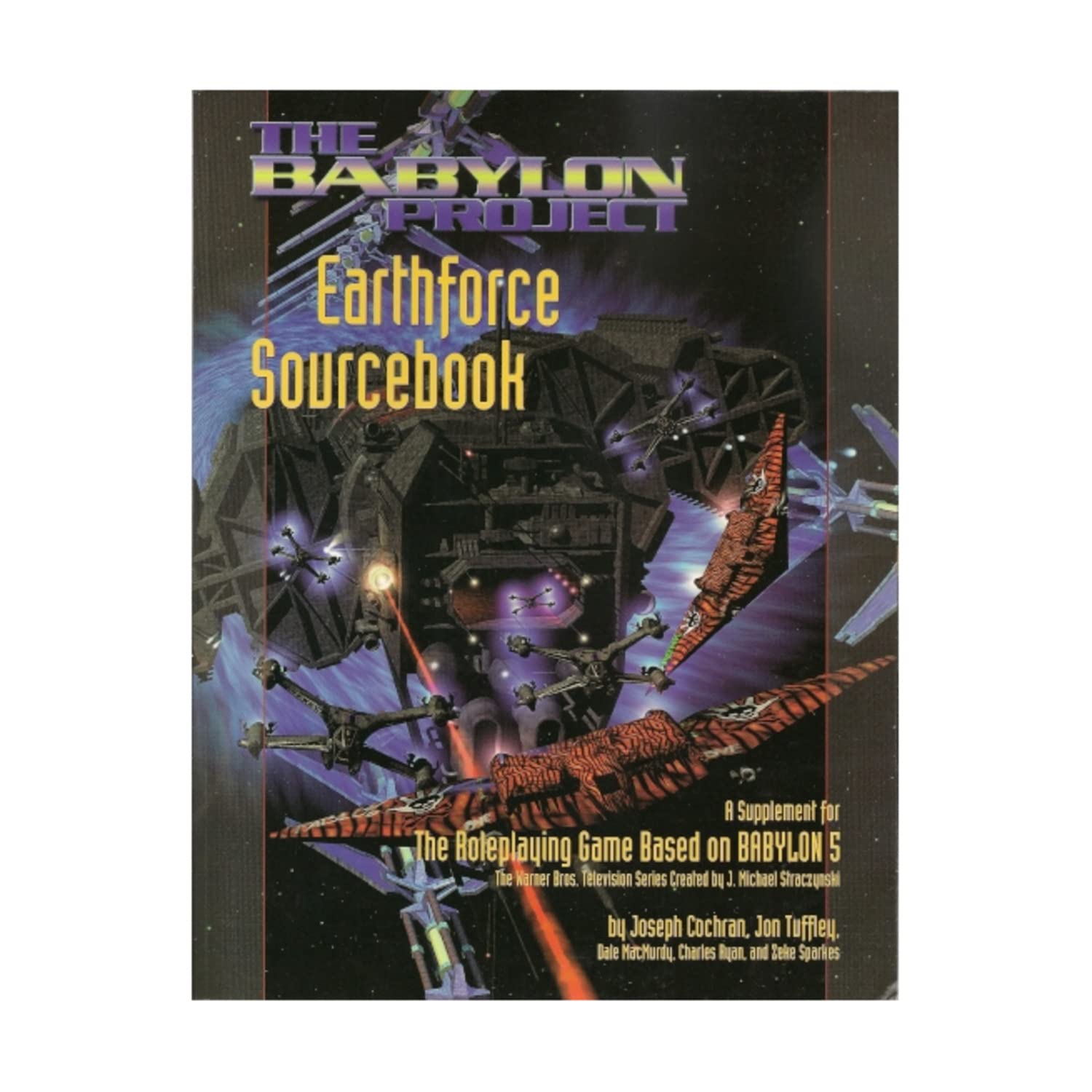 The Babylon Project Earthforce Sourcebook: A Supplement for the Roleplaying  Game, Based on Babylon 5: Amazon.co.uk: 9781887990066: Books
