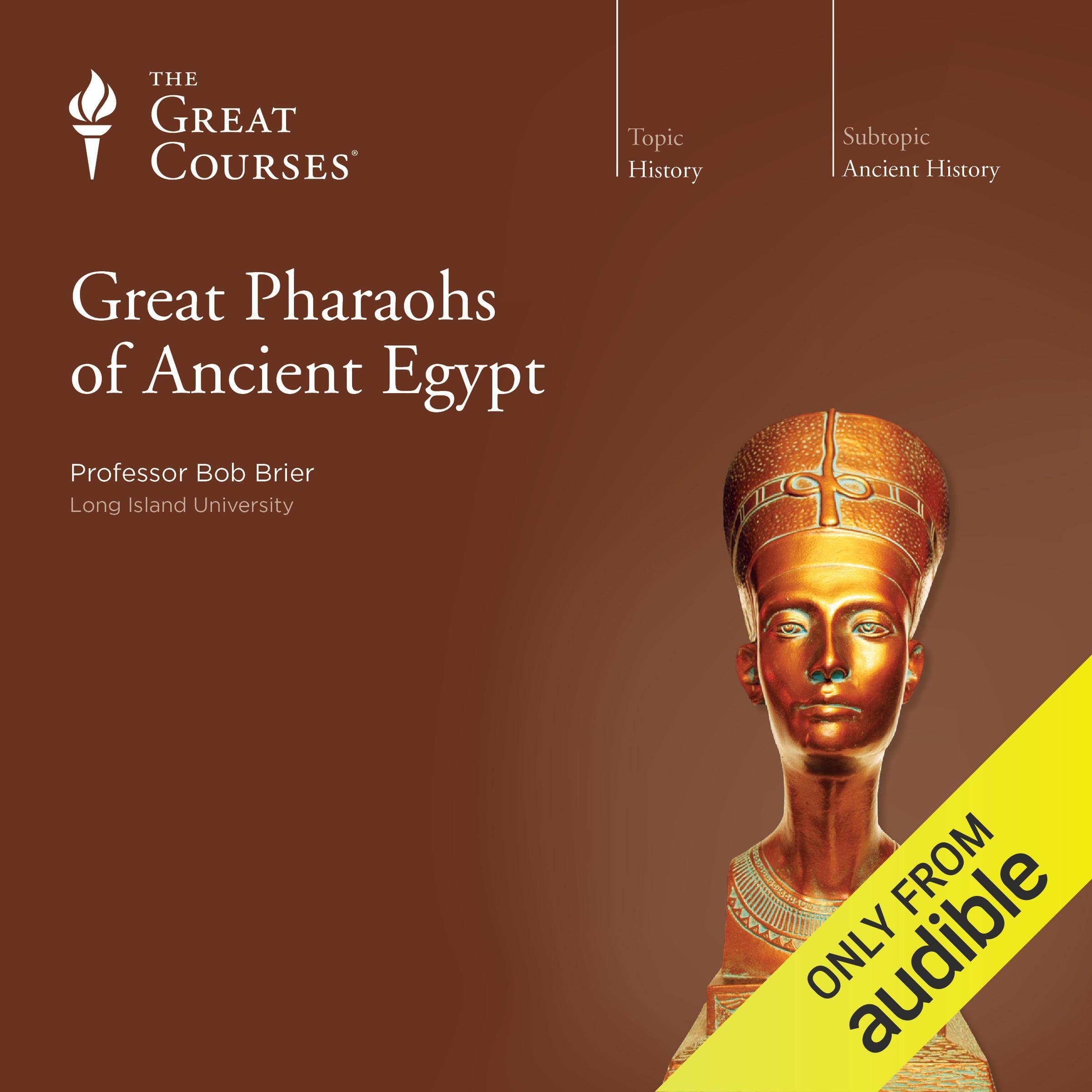 Great Pharaohs of Ancient Egypt