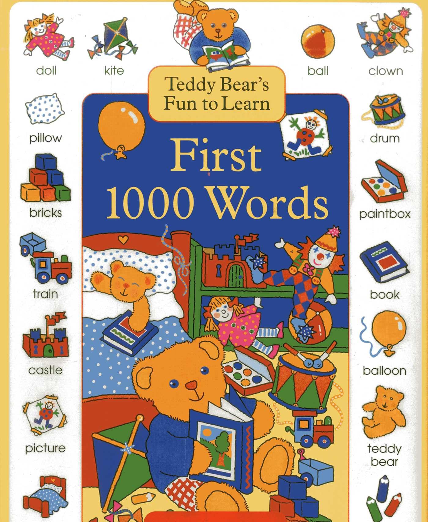 Teddy Bears Fun to Learn First 1000 Words (1000. Nicola-Baxter, Lacome**