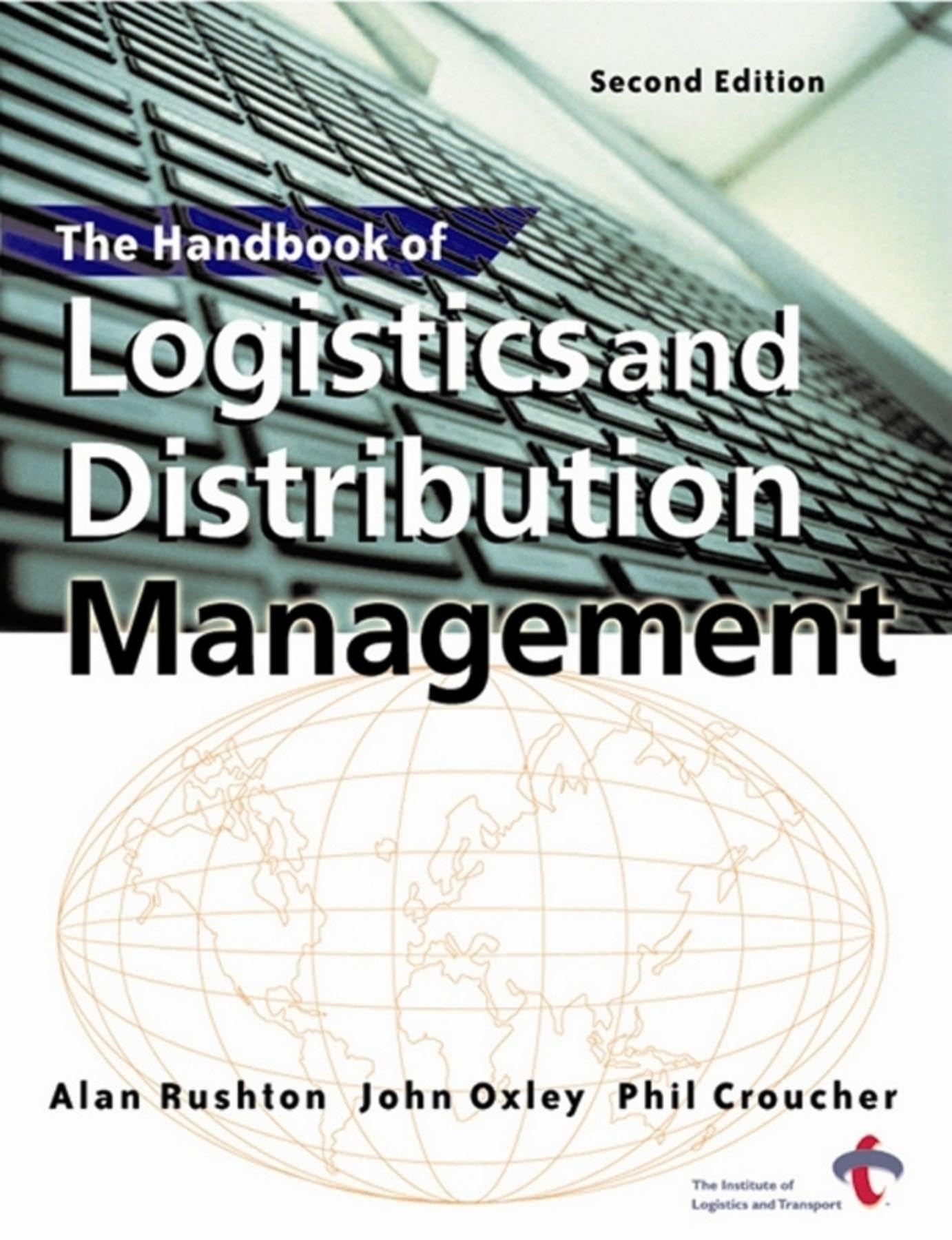The Handbook of Logistics and Distribution Management