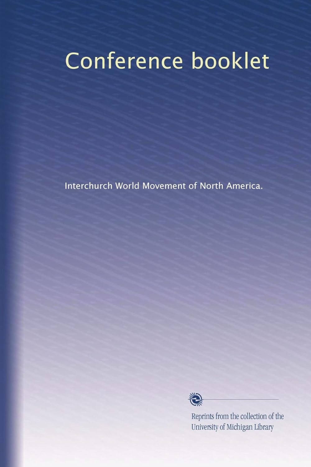 Conference booklet Interchurch World Movement of North