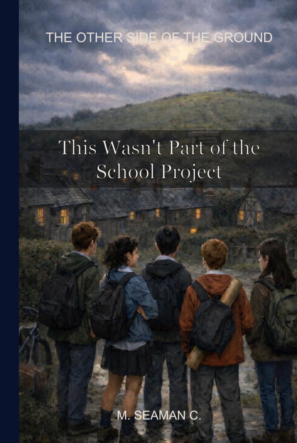 This Wasn’t Part of the School Project (The Other Side of the Ground)