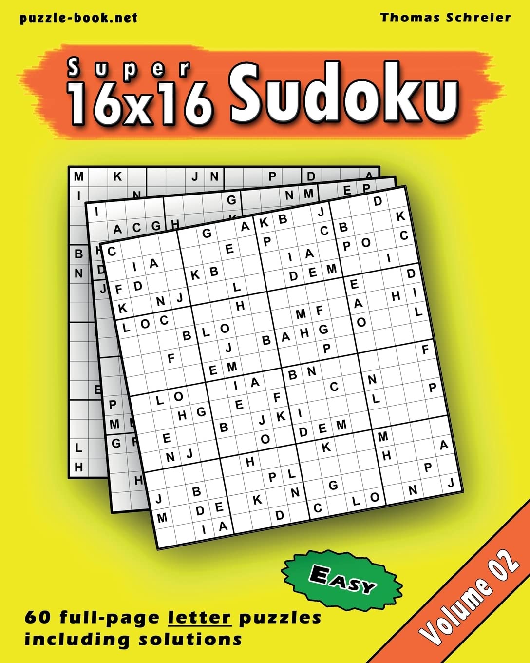 16x16 Super Sudoku: Easy 16x16 Full-page Alphabet Sudoku, Vol. 2 (Easy 16x16 Alphabet Sudoku)