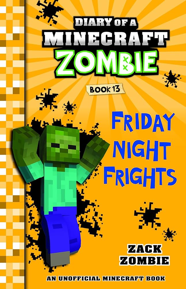 Diary of a Minecraft Zombie #13: Friday Night Frights: Zack Zombie