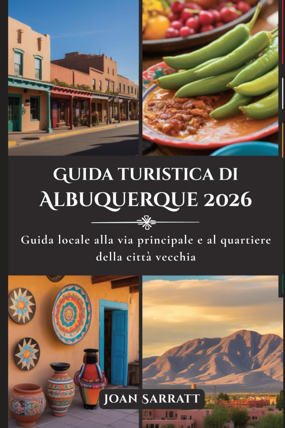 Guida turistica di Albuquerque 2026: Guida locale alla via principale e al quartiere della città vecchia