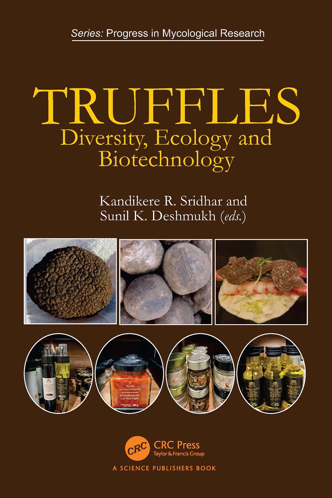 Truffles: Diversity, Ecology and Biotechnology (Progress in Mycological Research) (English Edition)