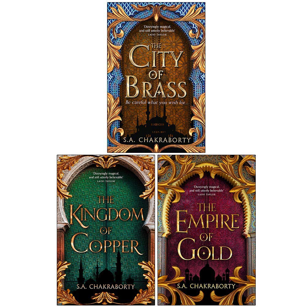 Daevabad Trilogy Series 3 Books Collection Set By S. A. Chakraborty (The City of Brass, The Kingdom of Copper, The Empire of Gold) Paperback – January 1, 2020