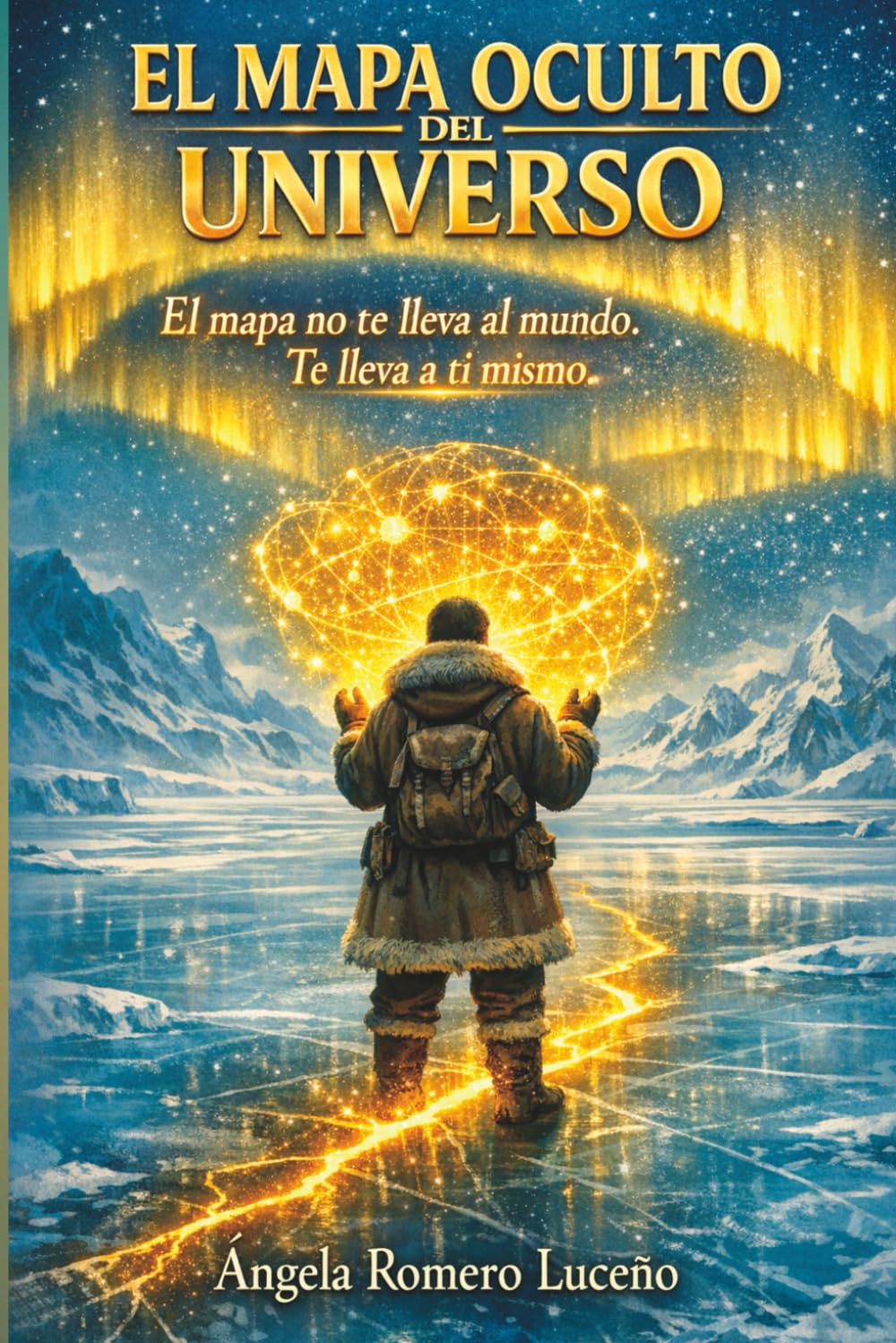 EL MAPA OCULTO DEL UNIVERSO: El mapa no te lleva al mundo. Te lleva a ti mismo