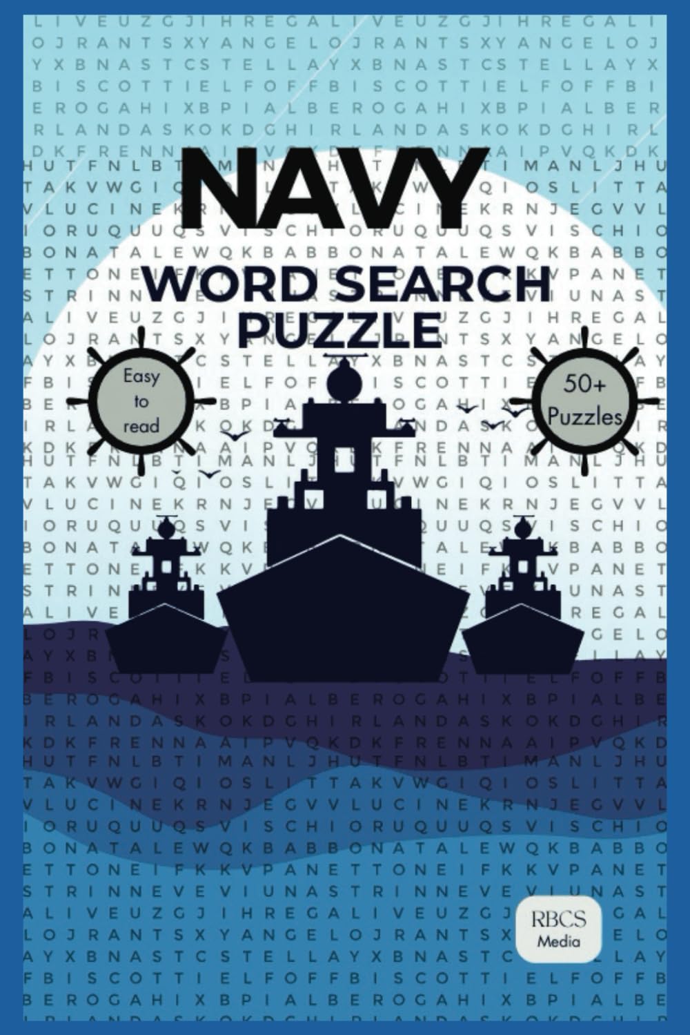 Ship & Naval Battles Word Search Puzzles: Word Searches with Easy to Read Print about Ships, Warfare, and Naval History | 6x9 inches, 110 pages | 50+ Puzzles ... A Gift for Naval Enthusiasts