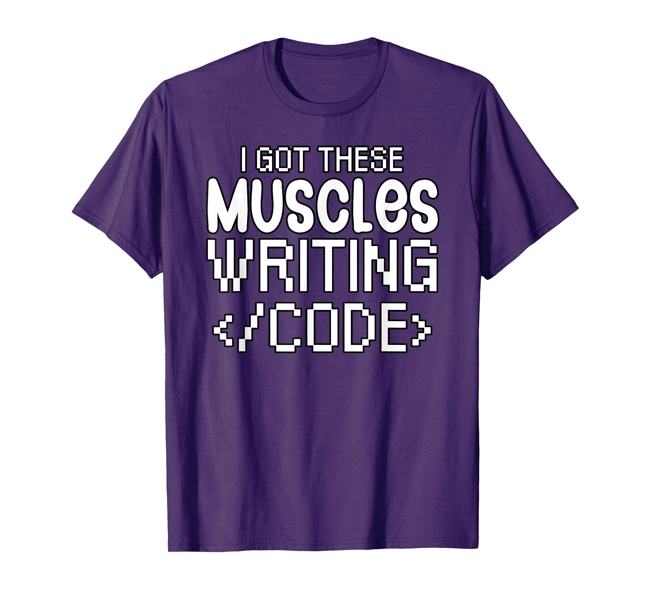 Software developer I got these muscles writing code T-Shirt