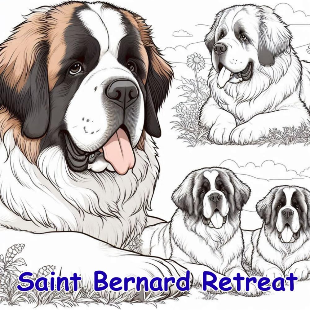 Saint Bernard Retreat: Dog Breed Coloring Book Series (Adult Coloring Books)