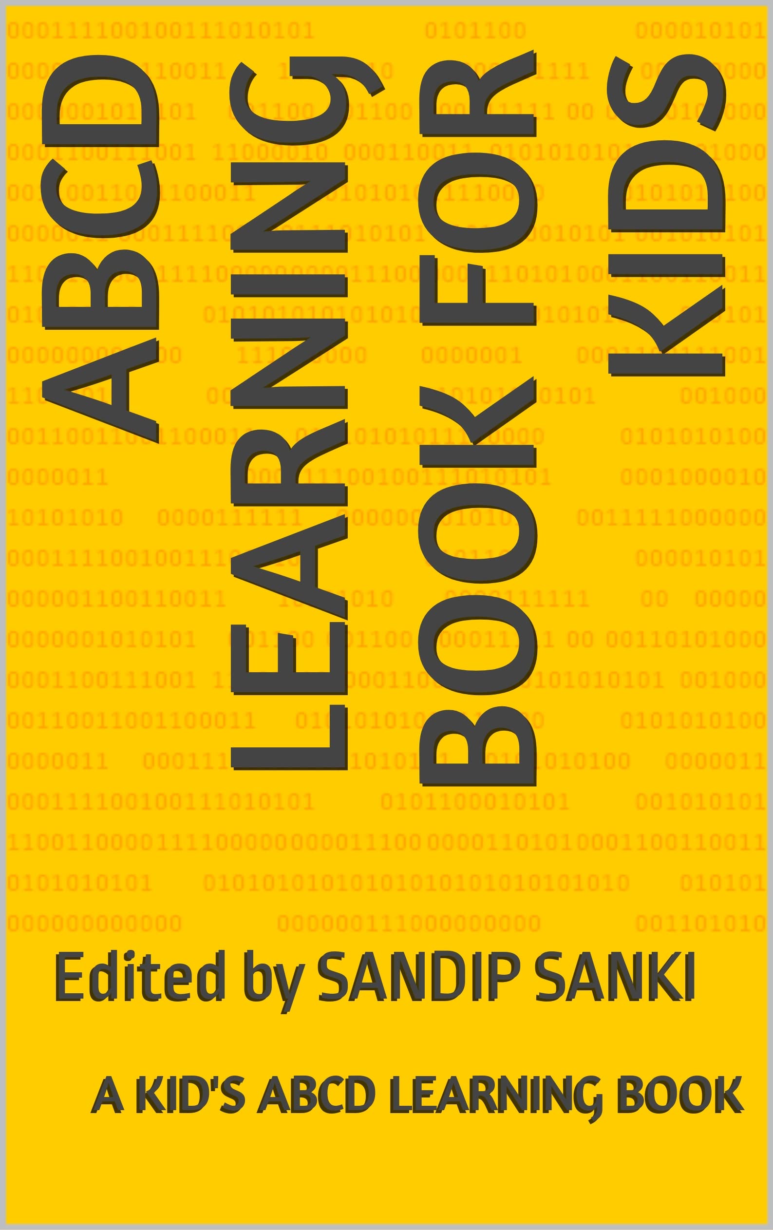 ABCD Learning Book For Kids: A kid's ABCD Learning book (Books For Kids)