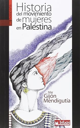 Historia del movimiento de mujeres en Palestina (GEBARA)
