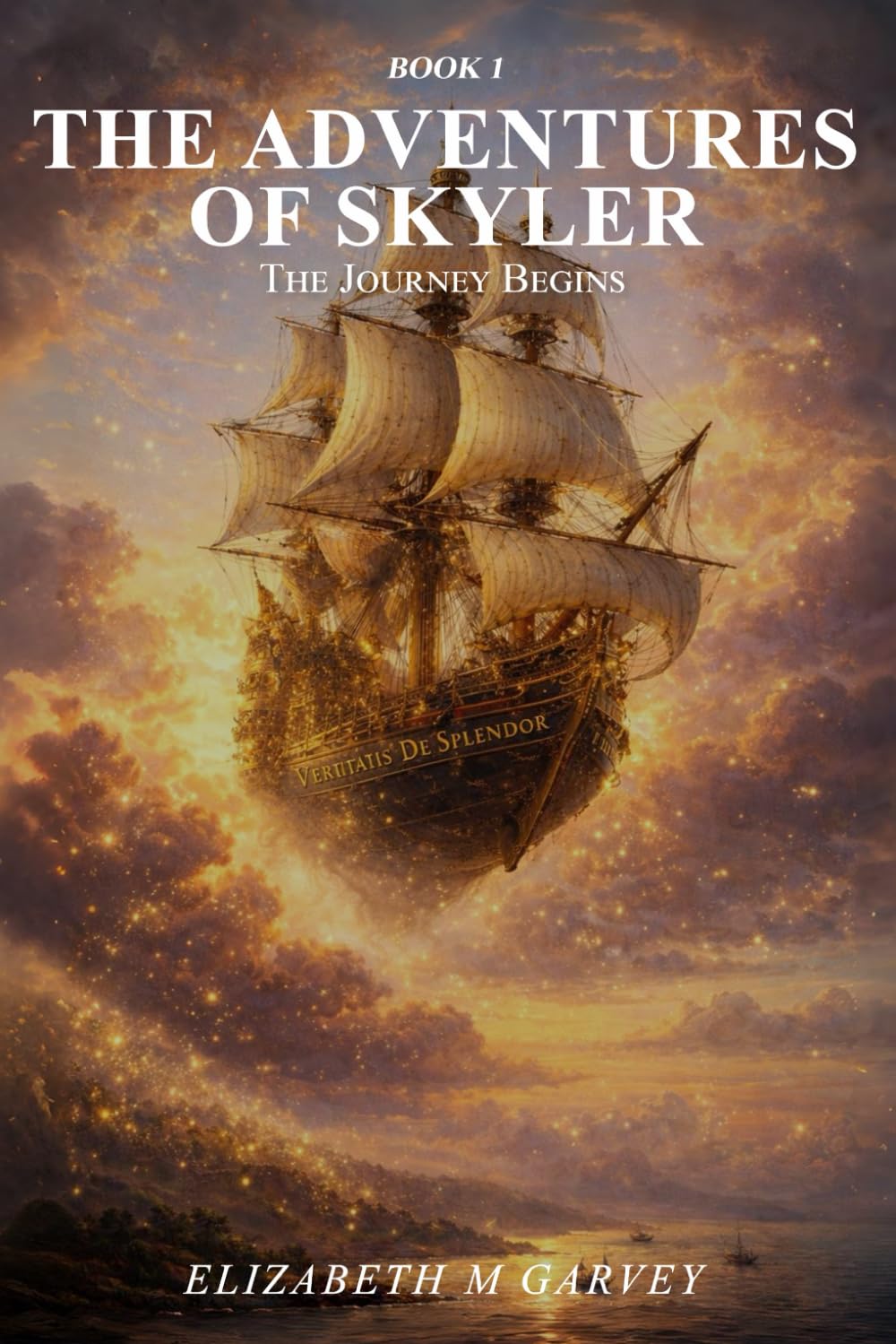 The Adventures Of Skyler Book 1: The Journey Begins