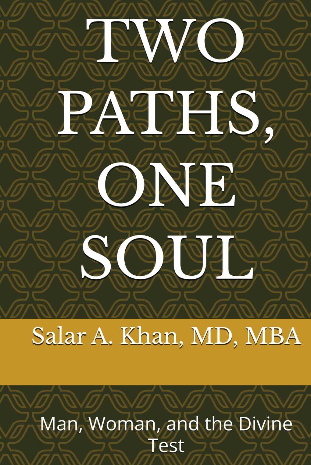 TWO PATHS, ONE SOUL: Man, Woman, and the Divine Test
