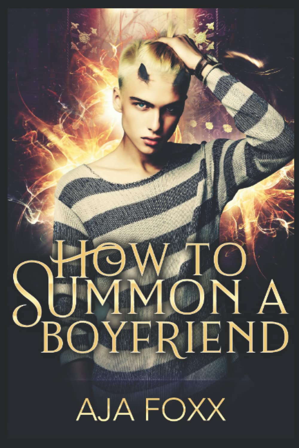 How To Summon A Boyfriend (Gods of Chaos)