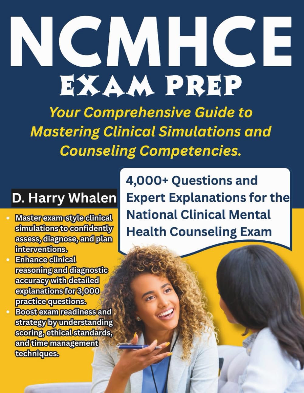 NCMHCE Exam Prep: Your Comprehensive Guide to Mastering Clinical Simulations and Counselling Competencies.