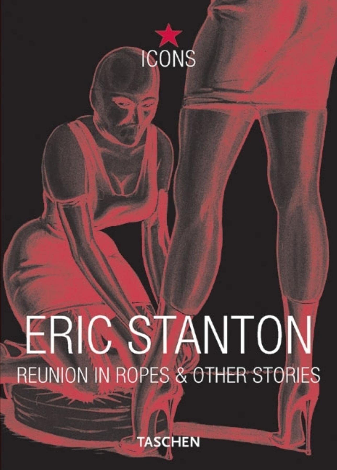 ICONS, Reunion in Ropes and Other Stories: Reunion in Ropes & Other Stories