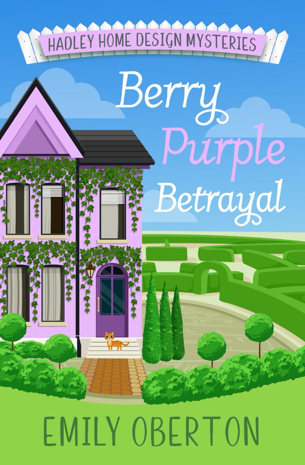 Berry Purple Betrayal: Hadley Home Design Cozy Mysteries Book 3
