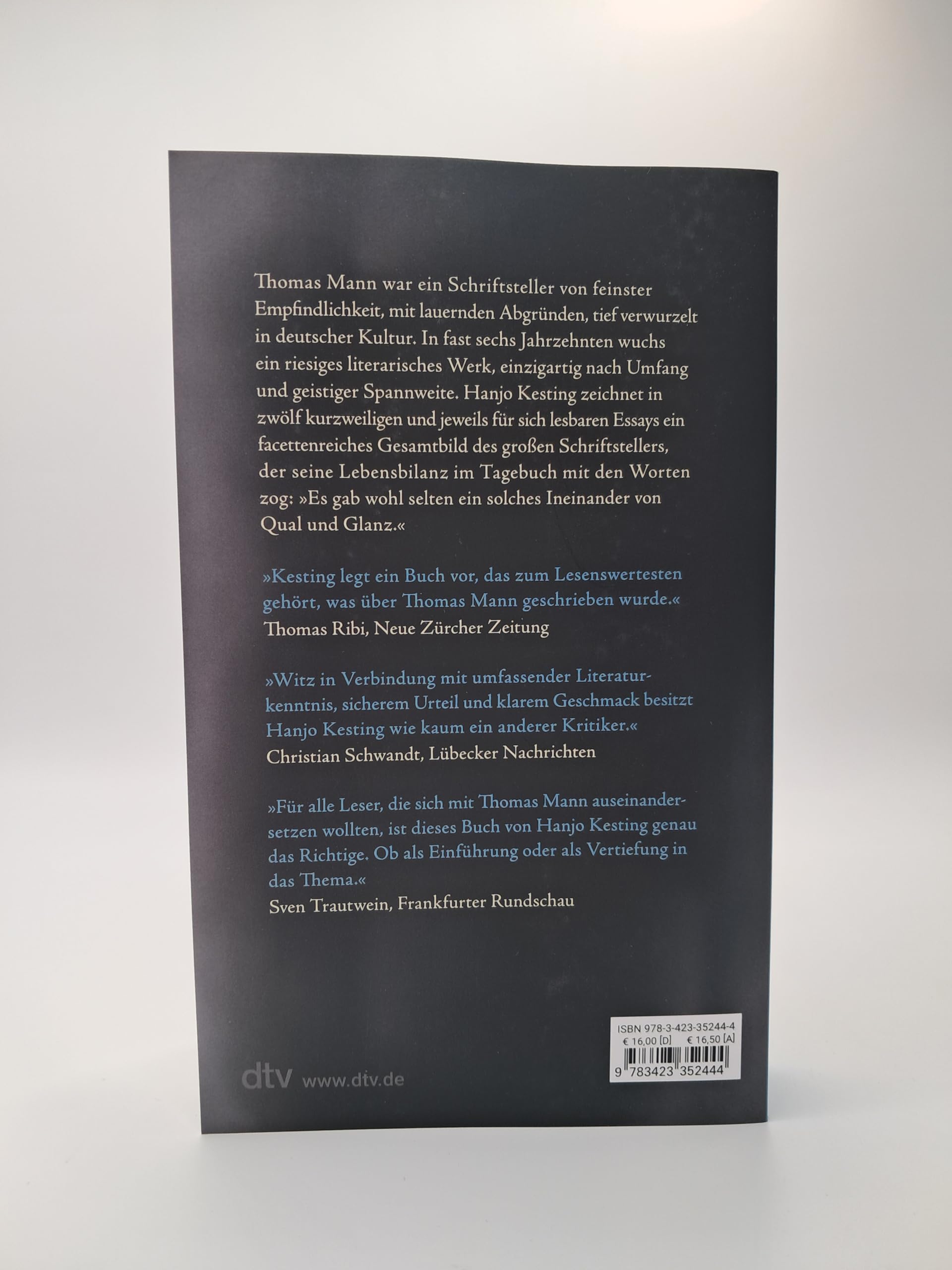 Thomas Mann: Glanz und Qual